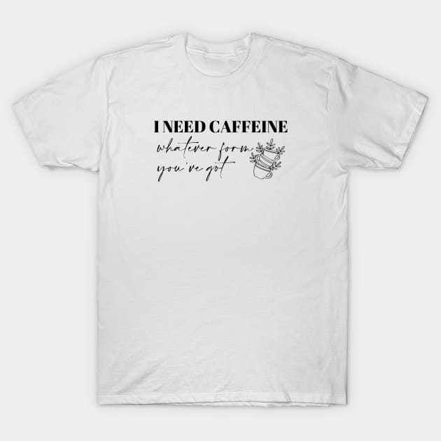 Lorelai Gilmore - I need caffeine T-Shirt by qpdesignco